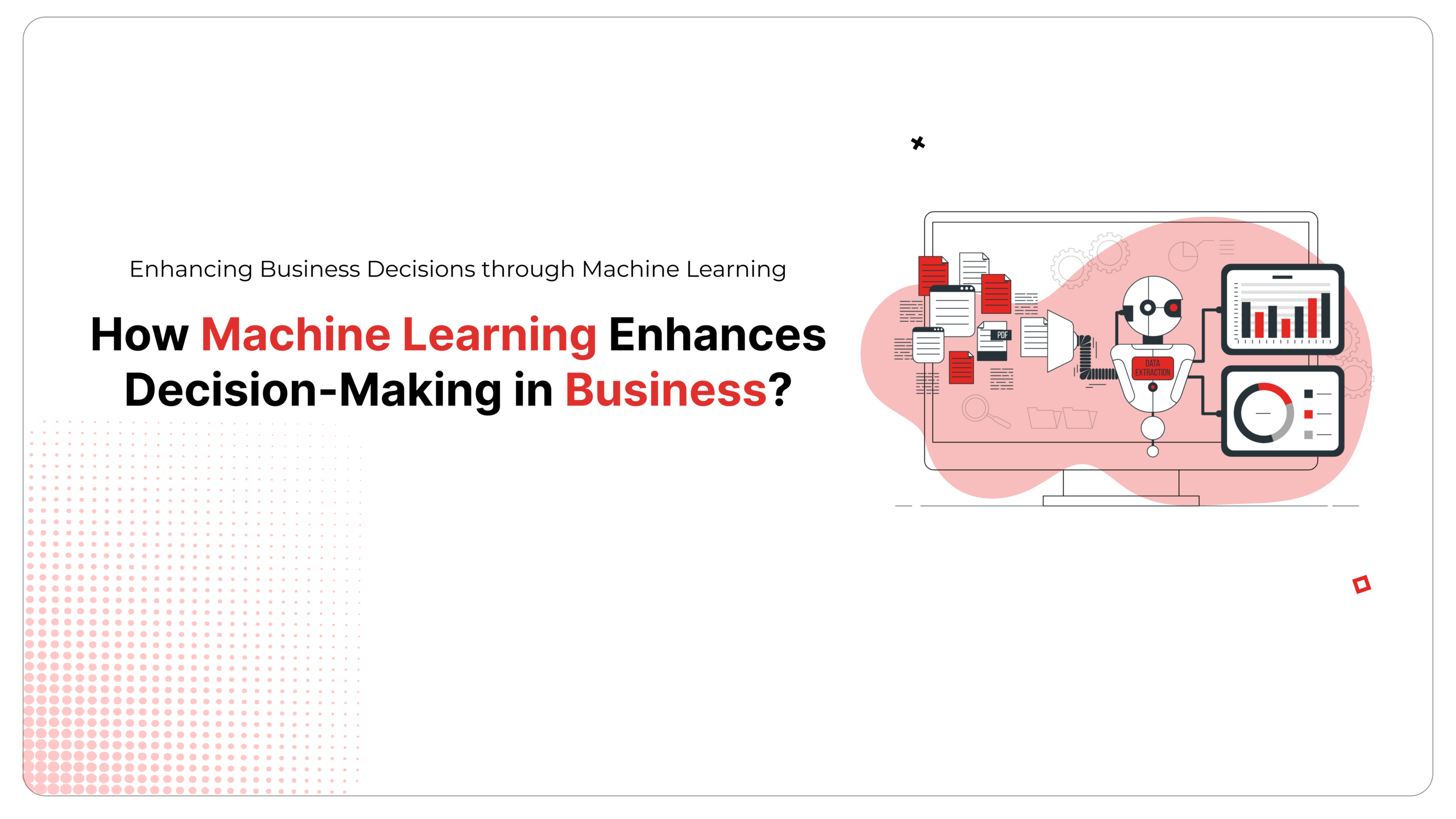 How Machine Learning Improves Decision Making in Enterprises Conceptual Visualization