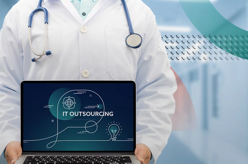 IT Outsourcing Models for Healthcare Providers Conceptual Visualization